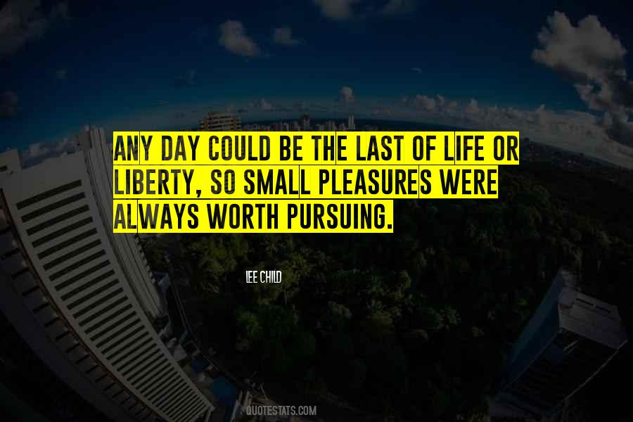 Quotes About Small Pleasures #115491