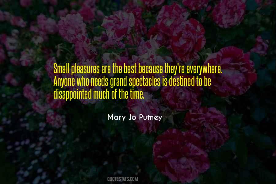 Quotes About Small Pleasures #1459069
