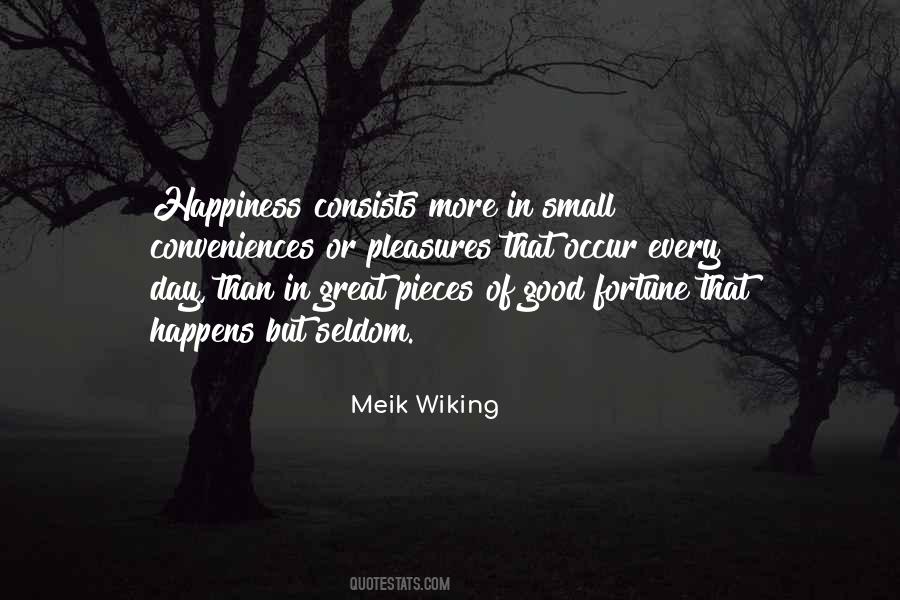 Quotes About Small Pleasures #640602