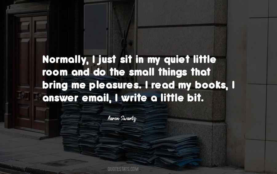 Quotes About Small Pleasures #722436