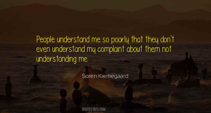 Quotes About Not Understanding Me #520175