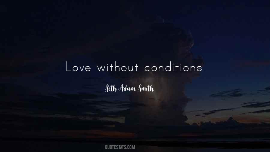 Without Conditions Quotes #720013