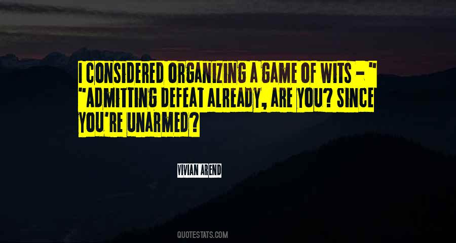 Quotes About Not Admitting Defeat #234412 Quotes About Not Admitting Defeat #234412