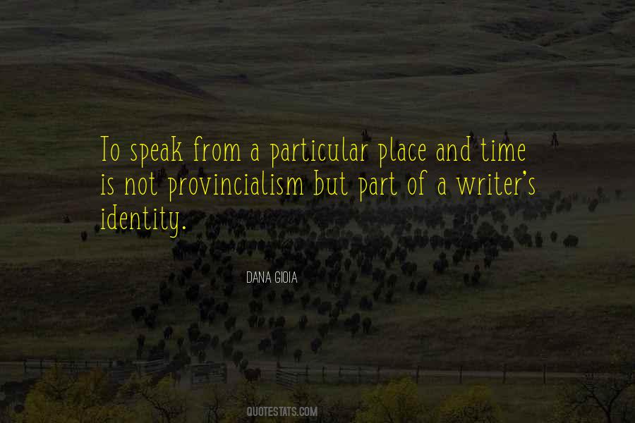 Quotes About Place And Time #1678808