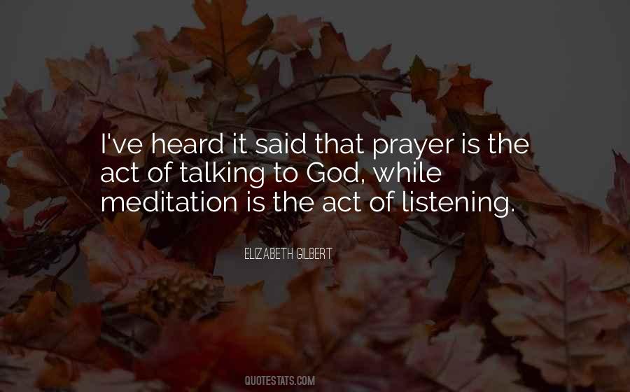 God Listening Quotes #1151668