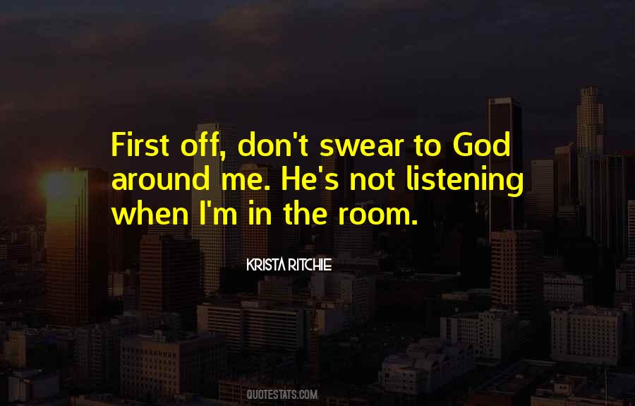 God Listening Quotes #376297