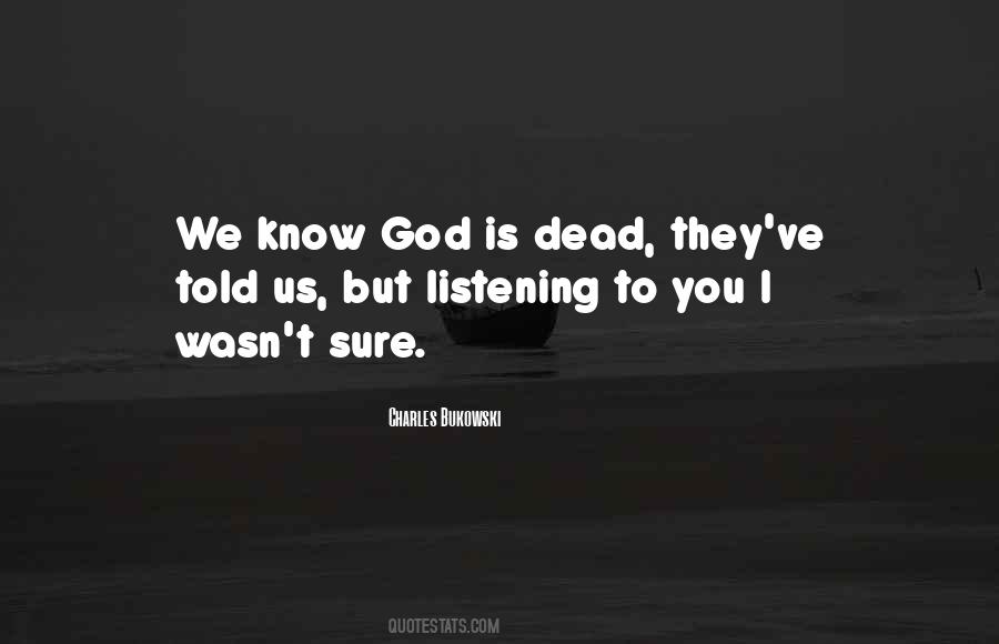 God Listening Quotes #45586