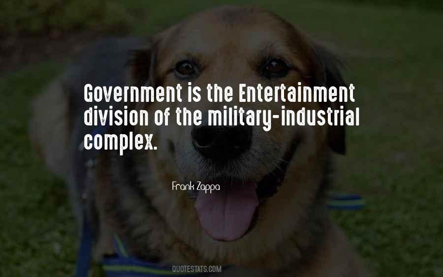 Quotes About The Military Industrial Complex #1128083