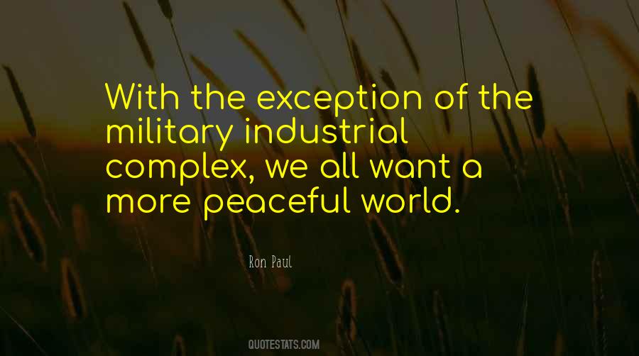 Quotes About The Military Industrial Complex #743374