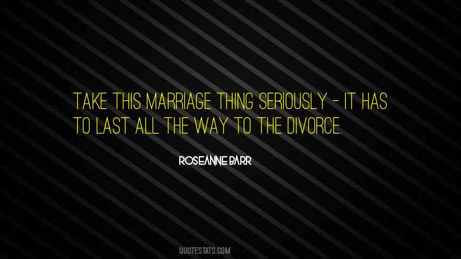 Marriage Divorce Quotes #272039