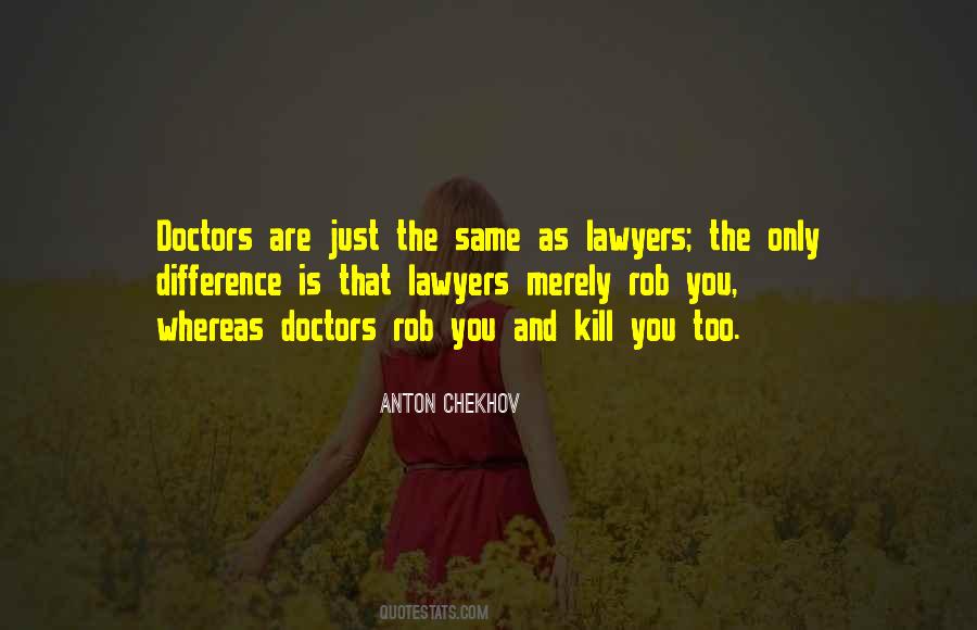 Quotes About Doctors And Lawyers #189841