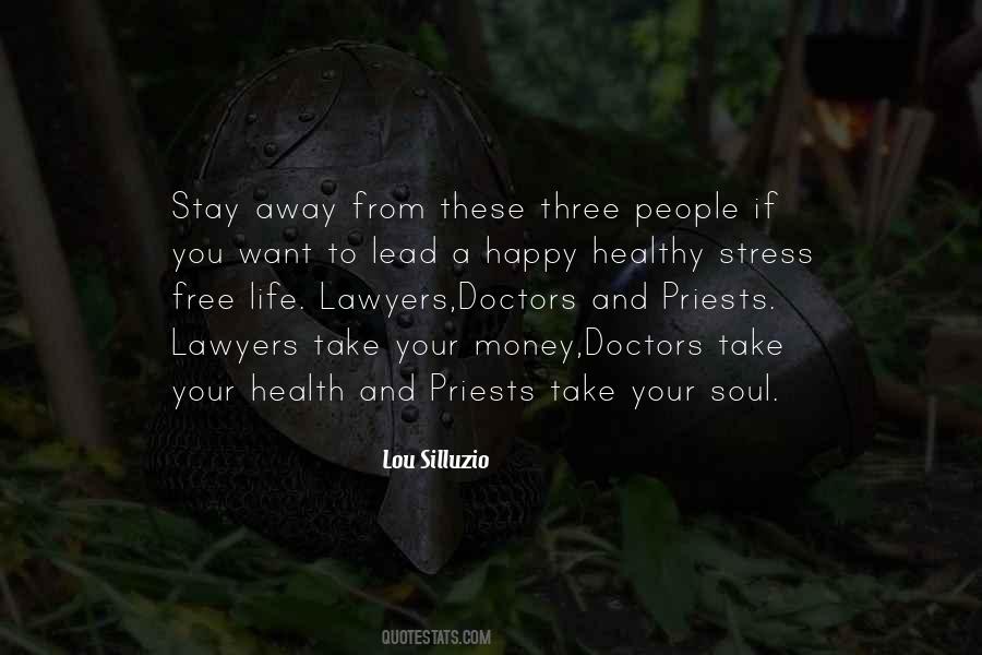 Quotes About Doctors And Lawyers #25134