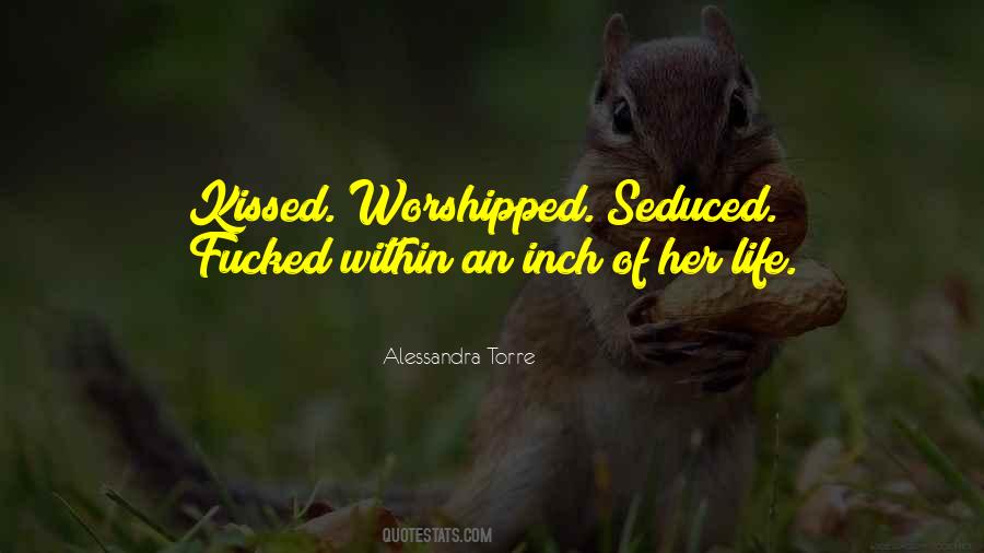 Quotes About Being Worshipped #246999