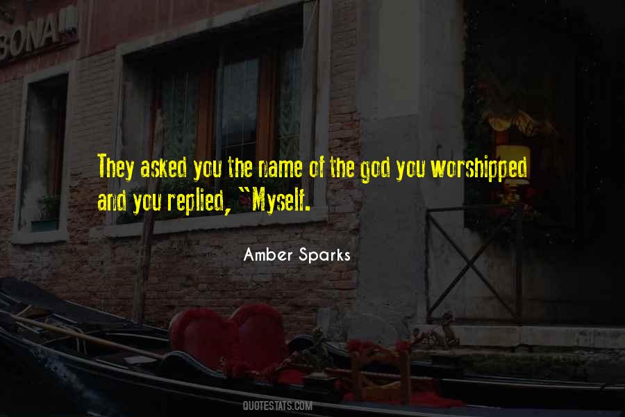 Quotes About Being Worshipped #372121