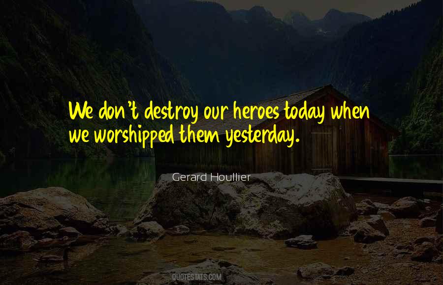 Quotes About Being Worshipped #388353