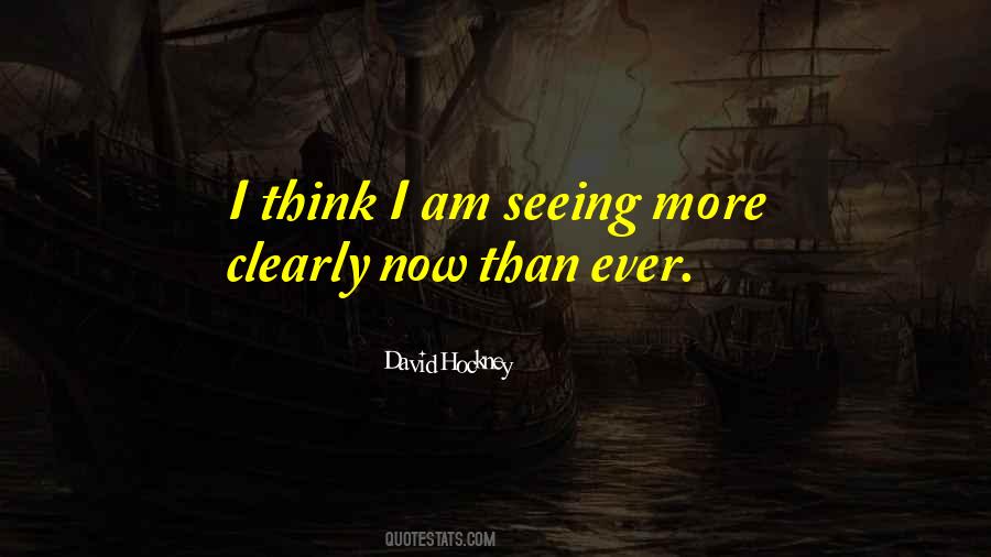 Quotes About Not Seeing Clearly #330698
