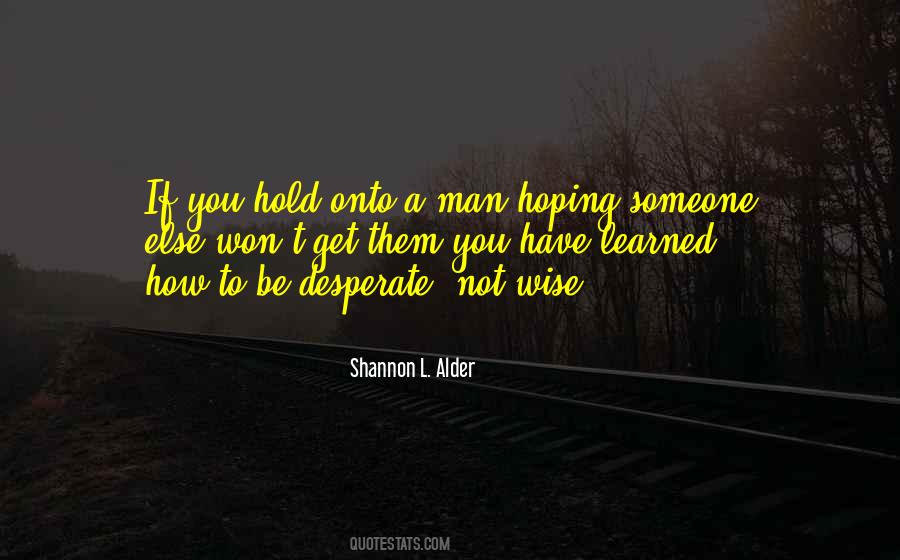 Quotes About Desperate #1664527