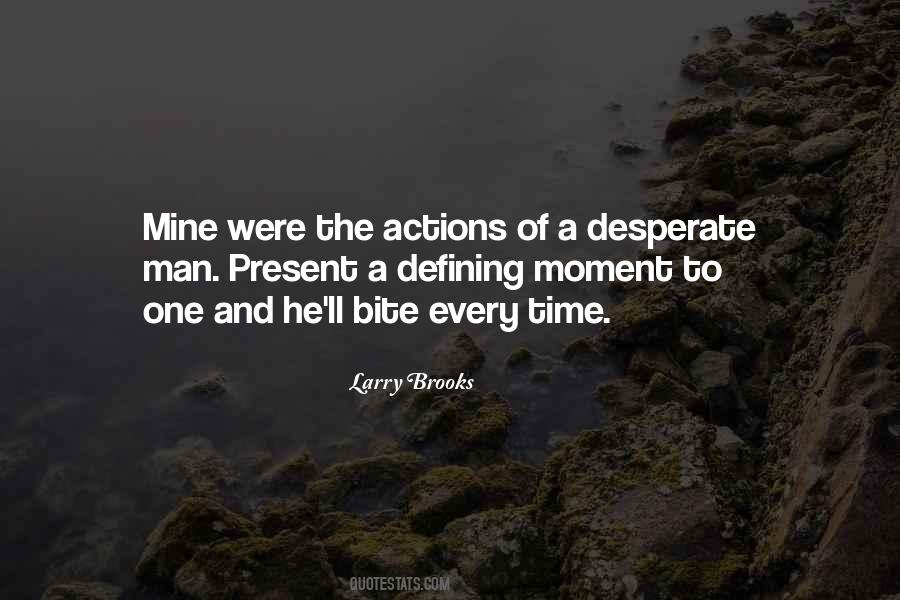 Quotes About Desperate #1667790