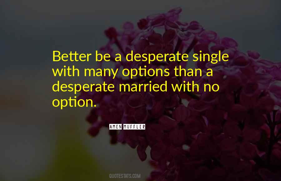 Quotes About Desperate #1736493