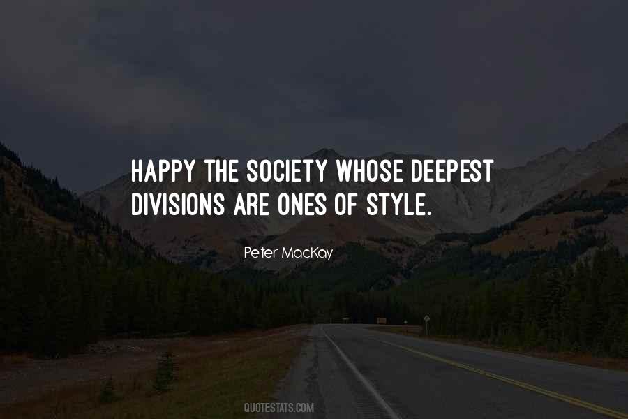 Quotes About Divisions In Society #755639