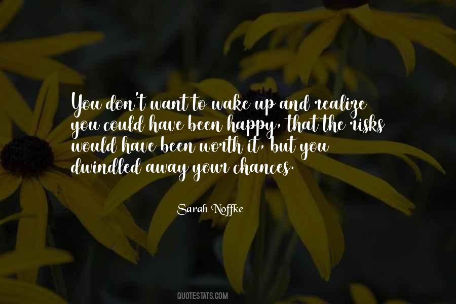 Quotes About Wake Up #1739455