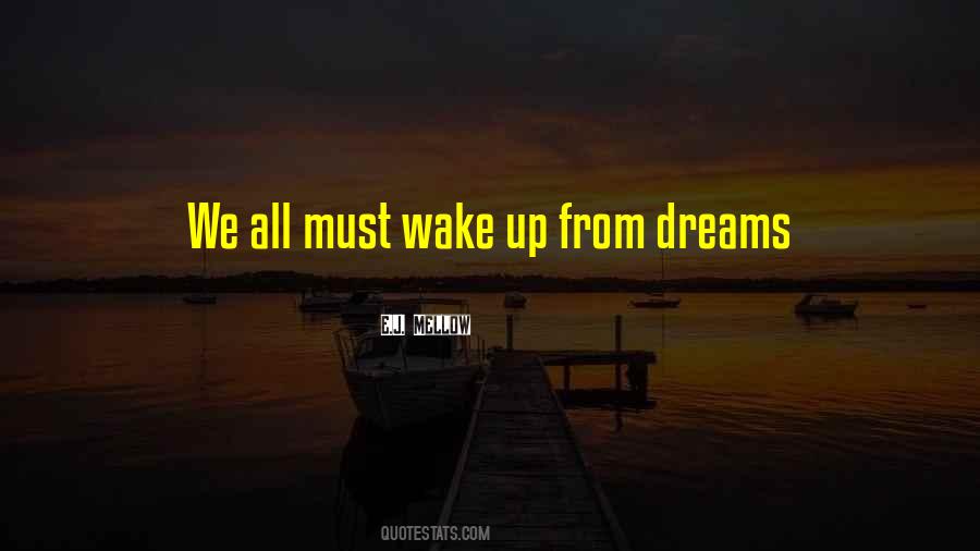 Quotes About Wake Up #1781276