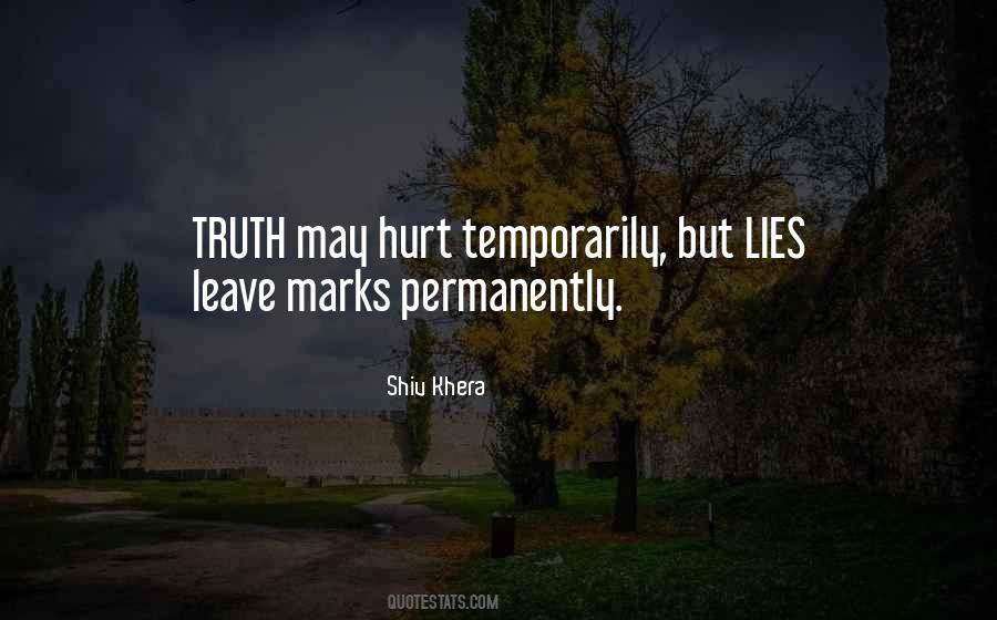 Truth May Hurt Quotes #1717735