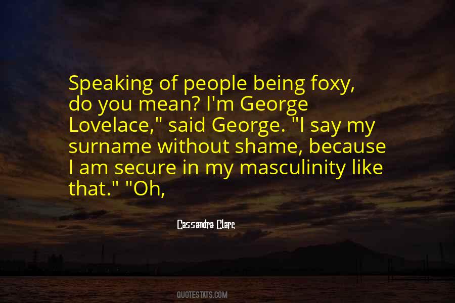 Quotes About Being Foxy #1154286