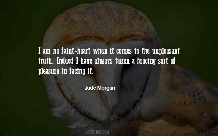 Quotes About Faint Of Heart #1018969