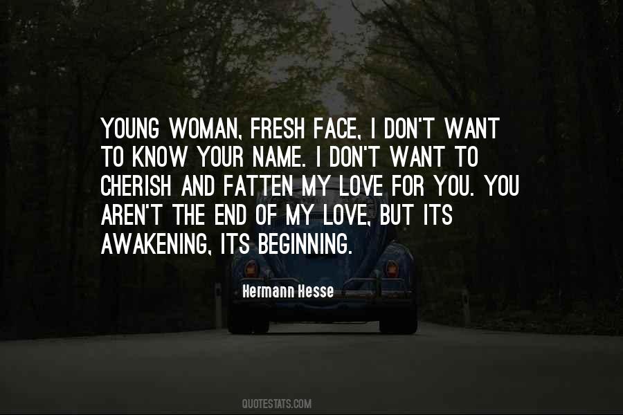 Quotes About Awakening A Woman's Love #1019828