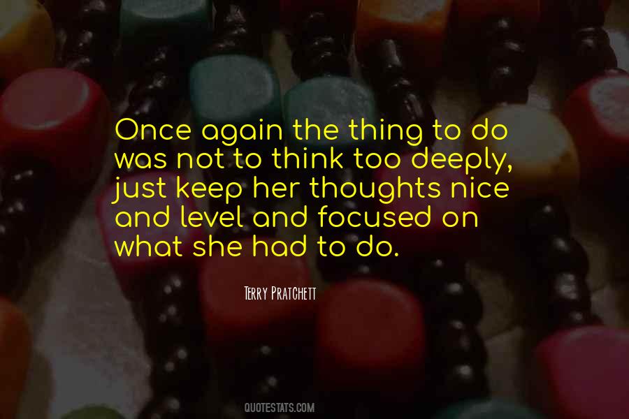 Keep Focused Quotes #1413210