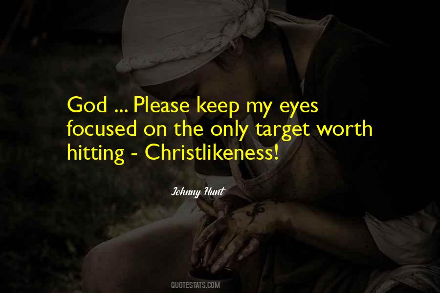 Keep Focused Quotes #533162
