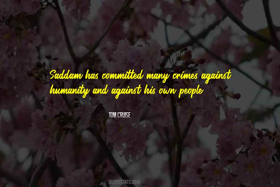 Quotes About Crimes Against Humanity #1384770