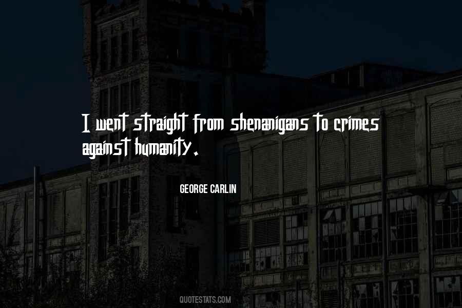 Quotes About Crimes Against Humanity #800469