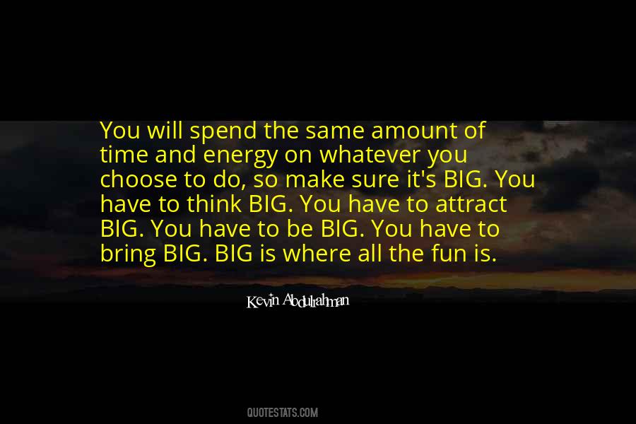 Quotes About Big Moves #608220