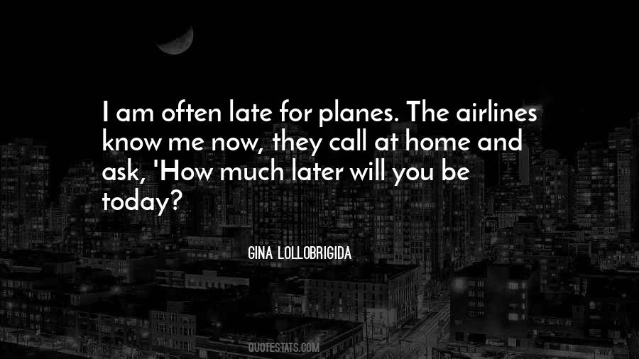 Quotes About Planes #1040337