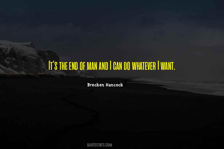 End Of Man Quotes #1274478