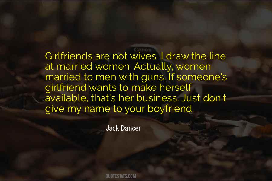 Quotes About Your Boyfriend's Ex Girlfriend #28366