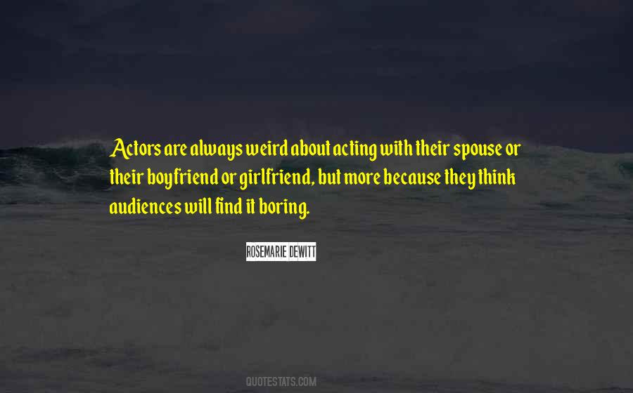 Quotes About Your Boyfriend's Ex Girlfriend #525690