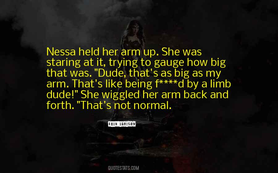 Quotes About Not Being Normal #1341746