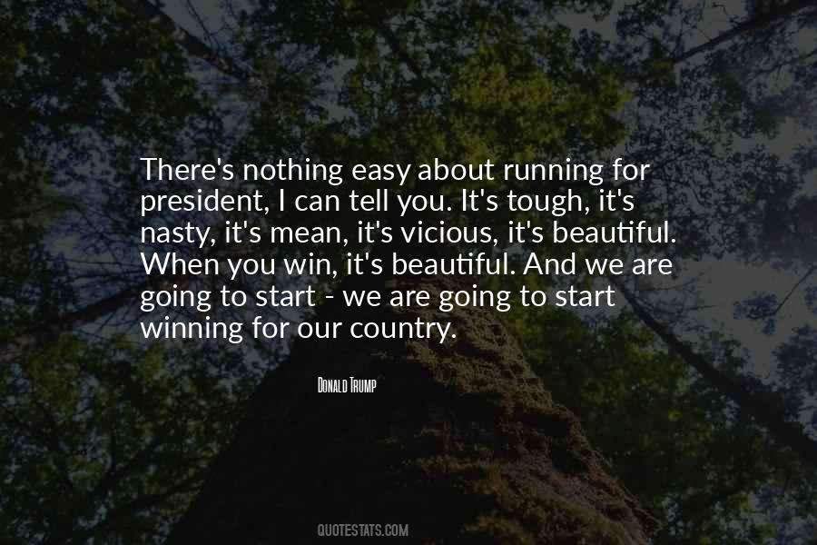 Quotes About Running For President #1253096