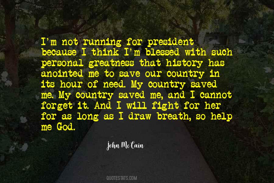 Quotes About Running For President #192185