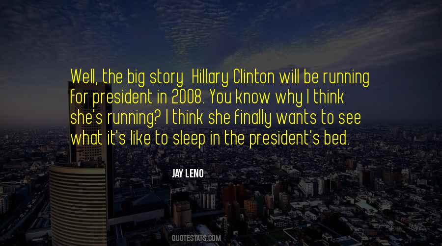 Quotes About Running For President #23599
