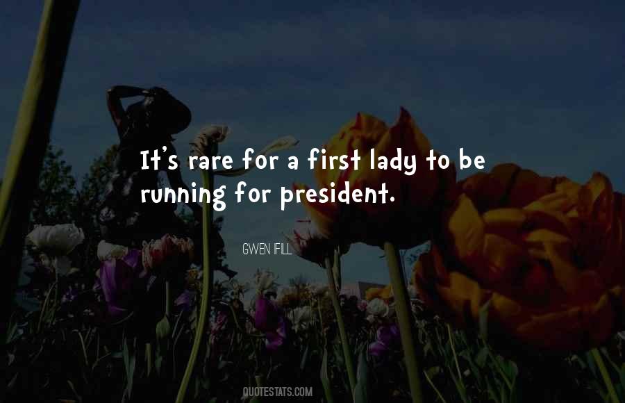 Quotes About Running For President #455786