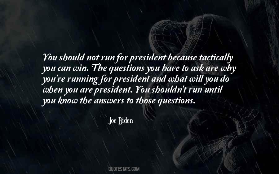 Quotes About Running For President #735030