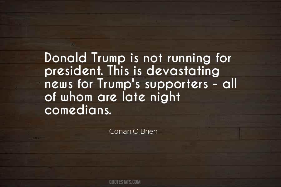 Quotes About Running For President #958806