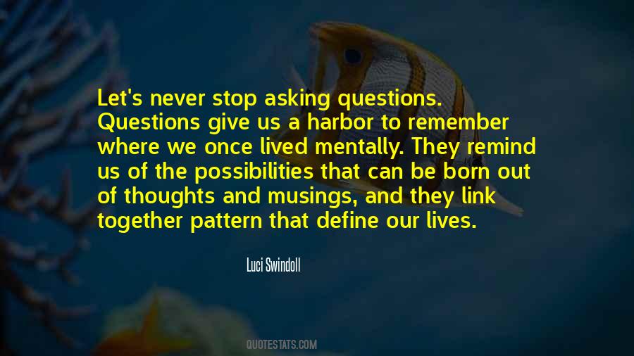 Quotes About Asking Questions #1006151