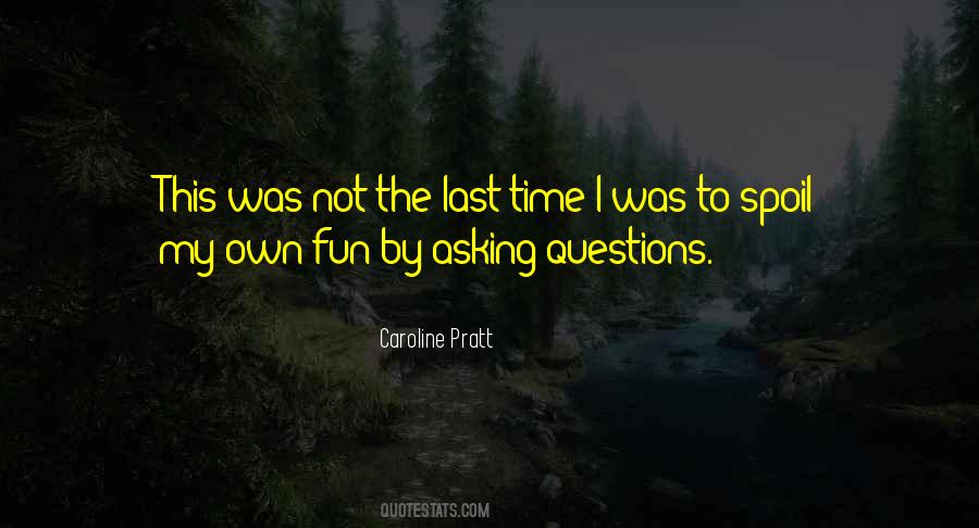 Quotes About Asking Questions #1024065