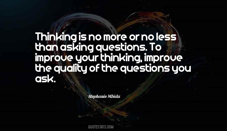 Quotes About Asking Questions #1501738