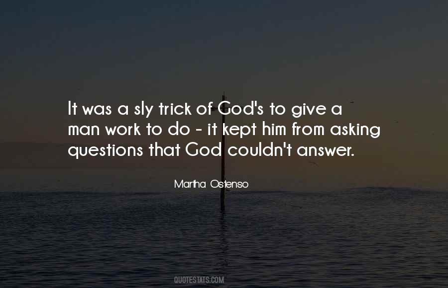 Quotes About Asking Questions #1553652